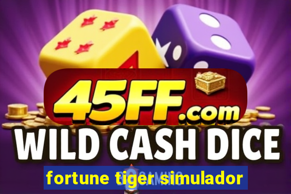 fortune tiger simulador